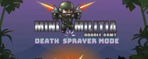 FEATURE IMAGE FOR DEATH SPRAYER MODE IN MINI MILITIA MOD APK, DOODLE ARMY 2 MOD APK, PNG MINI MILITIA