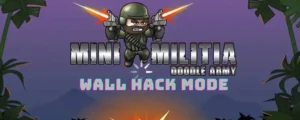 wall hack mode of mini militia mod apk