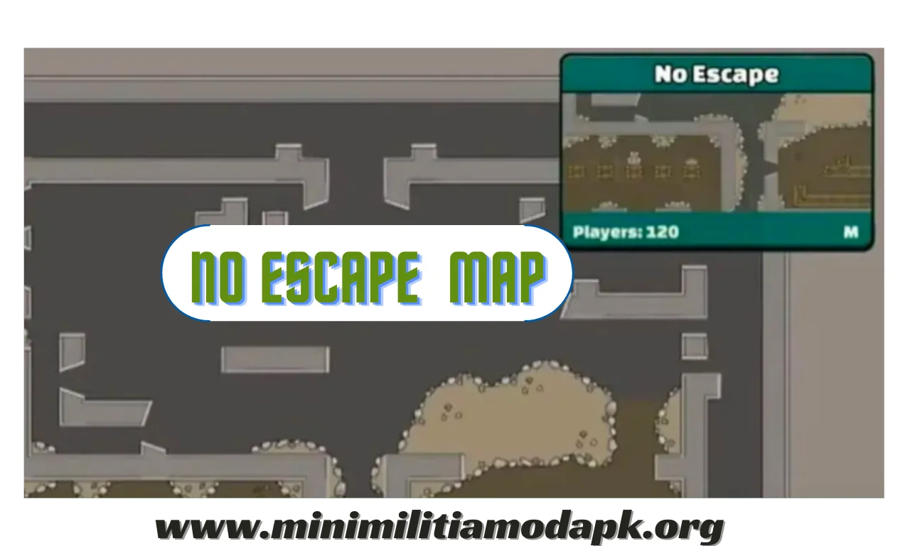 NO-ESCAPE MAP - LIST OF MAPS IN MINI MILITIA