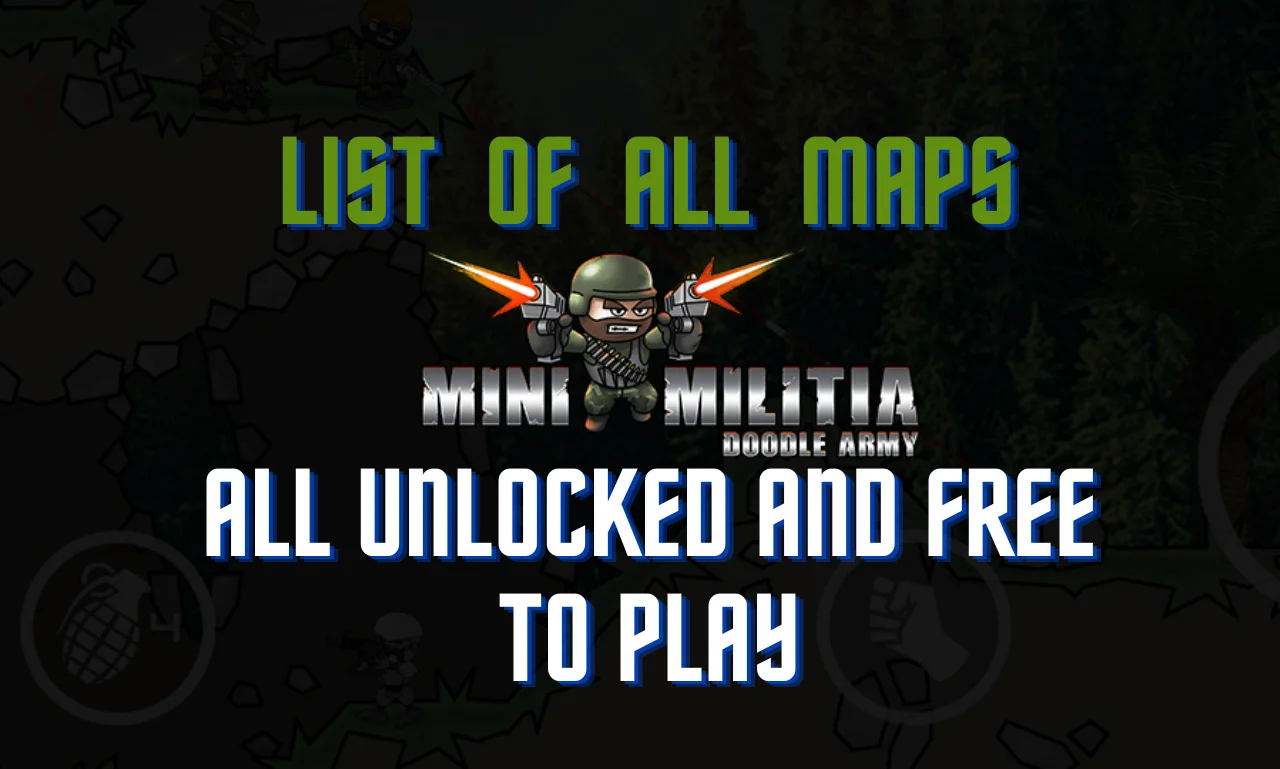all MAPS IN MINI MILITIA