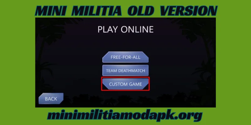  join PRIVATE ROOM OF MINI MILITIA OLD VERSION