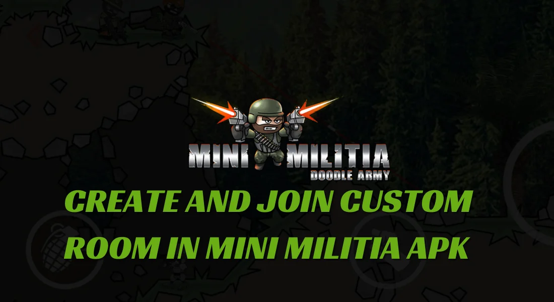 JOIN-CUSTOM-ROOM-IN-MINI-MILITIA-lod-version doodle army 2