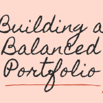 Building a Balanced Portfolio